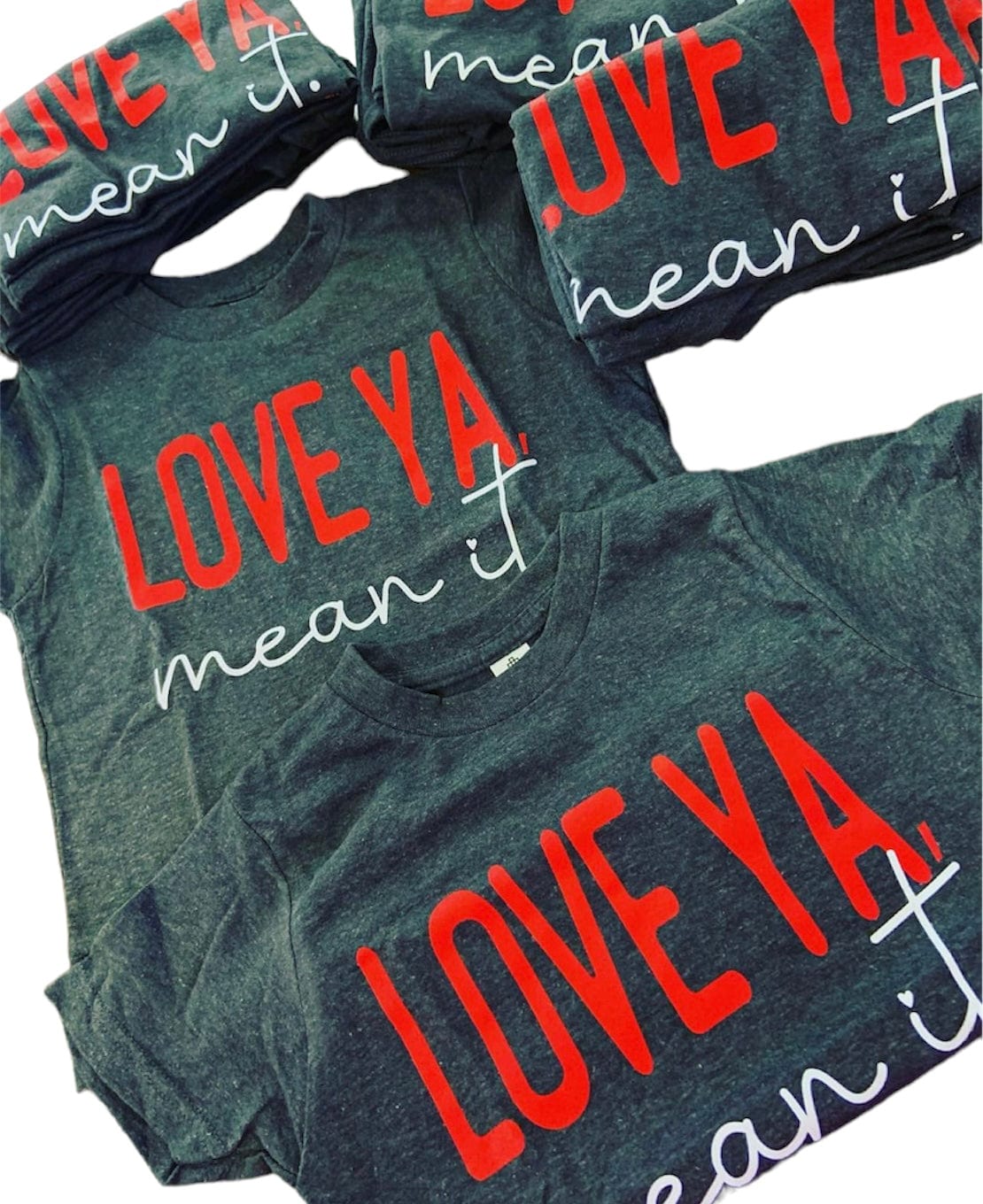Brand of Bliss Love Ya Mean it. T-Shirt