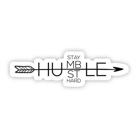 Brand of Bliss Stay Humble Hustle Hard Sticker