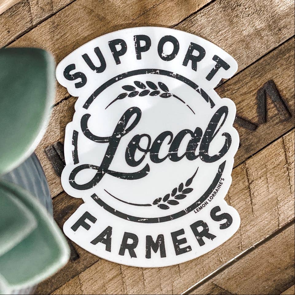 Brand of Bliss SUPPORT LOCAL FARMERS - Sticker