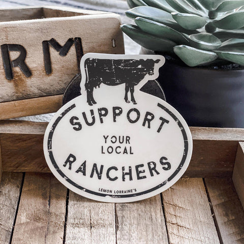 Brand of Bliss SUPPORT YOUR LOCAL RANCHERS Sticker