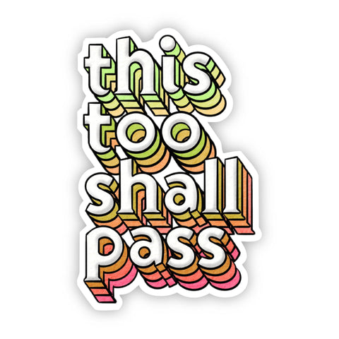 Brand of Bliss This Too Shall Pass Multicolor Lettering Sticker