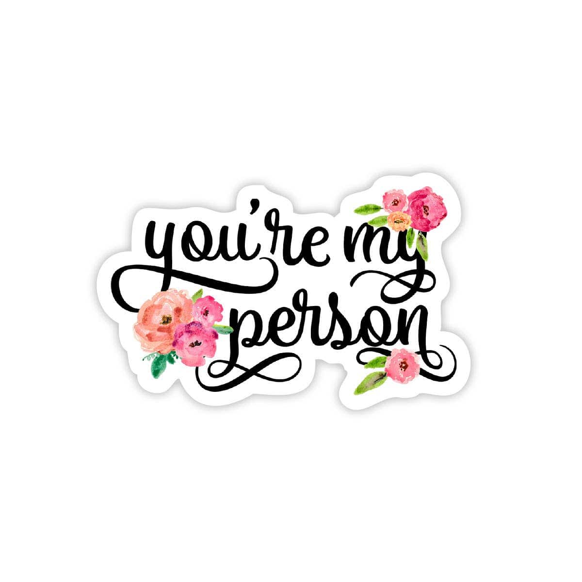 Brand of Bliss You're My Person - Valentine's Day Sticker