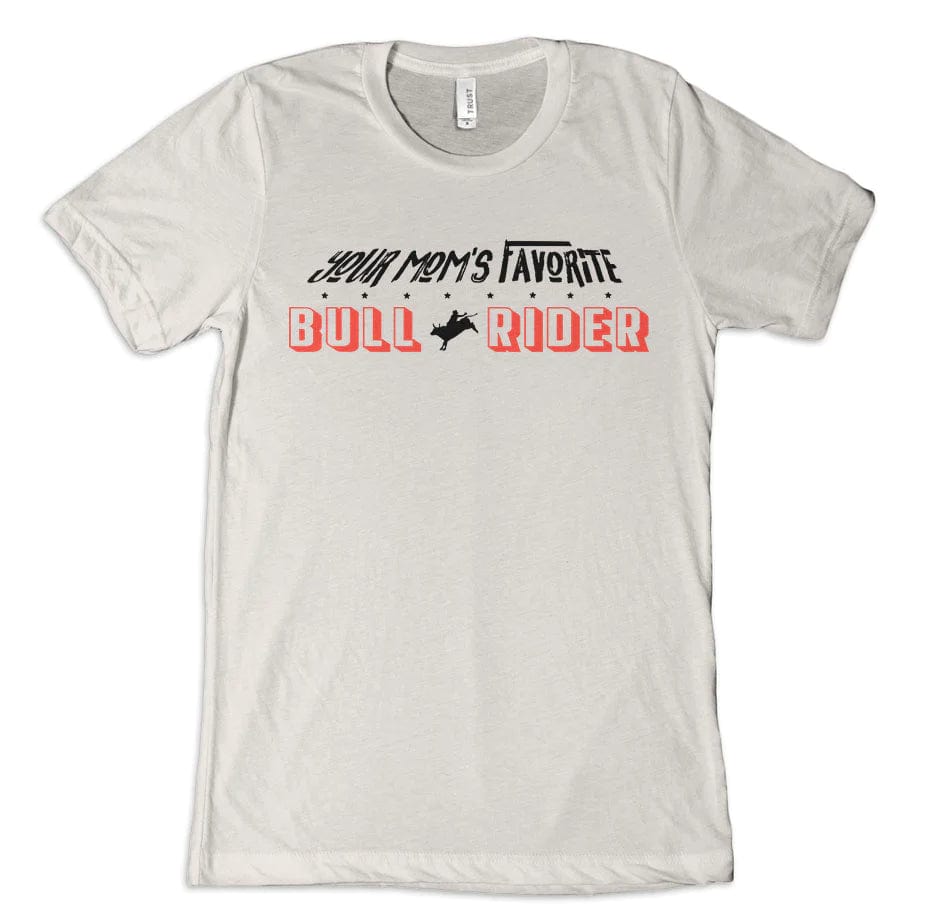Brand of Bliss "Your Mom's Favorite Bull Rider" T-Shirt Dale Brisby